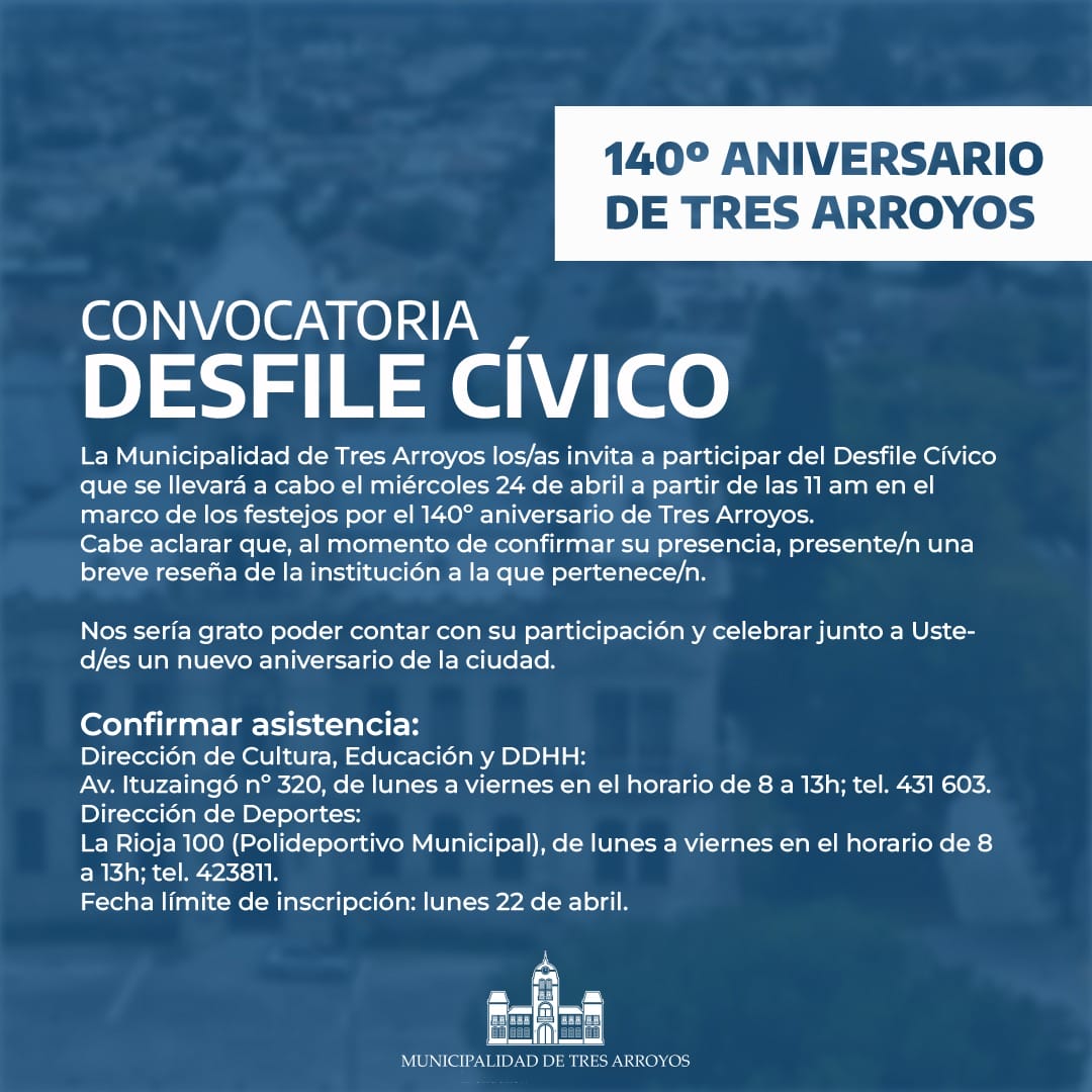 140º aniversario de Tres Arroyos: Convocatoria a participar del desfile cívico
