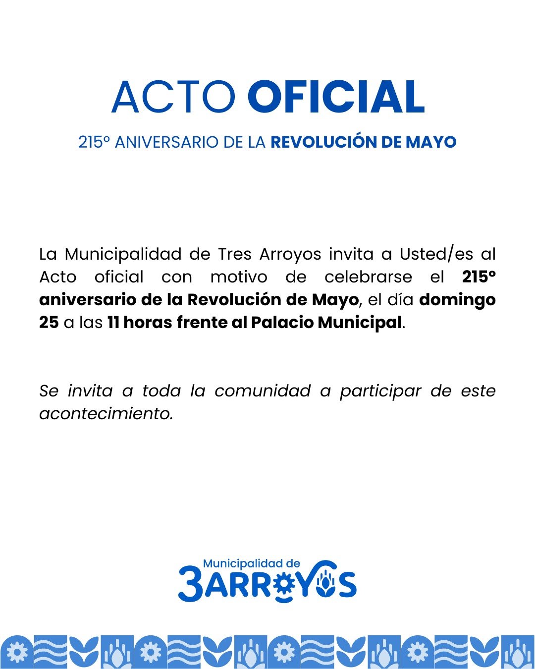 El Acto Oficial por el 25 de Mayo será el domingo frente al Municipio