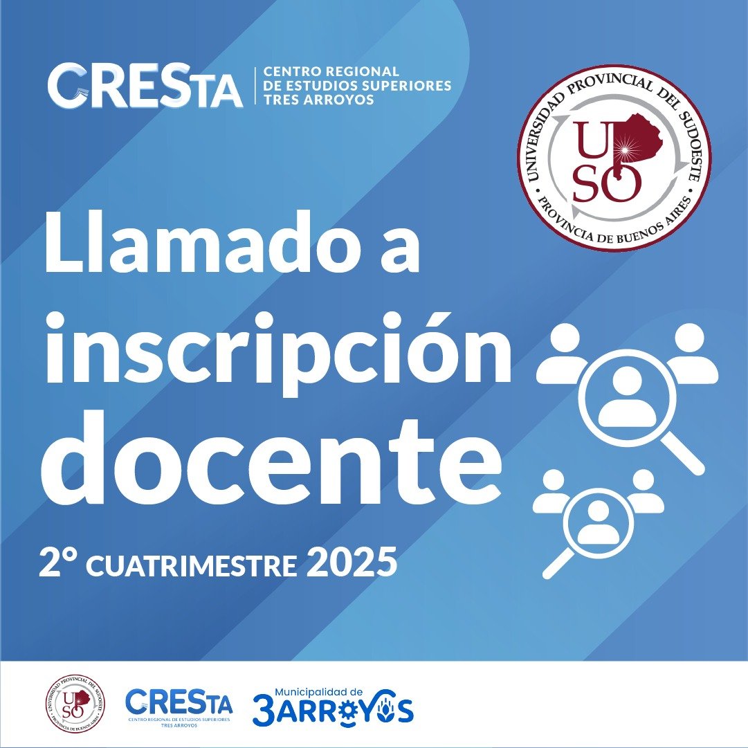 CRESTA y UPSO abren la inscripción para cargos docentes invitados del segundo cuatrimestre