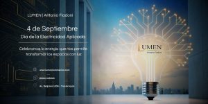LUMEN celebra el Día de la Electricidad Aplicada con una nueva etapa de crecimiento junto a Di Giácomo Estudio