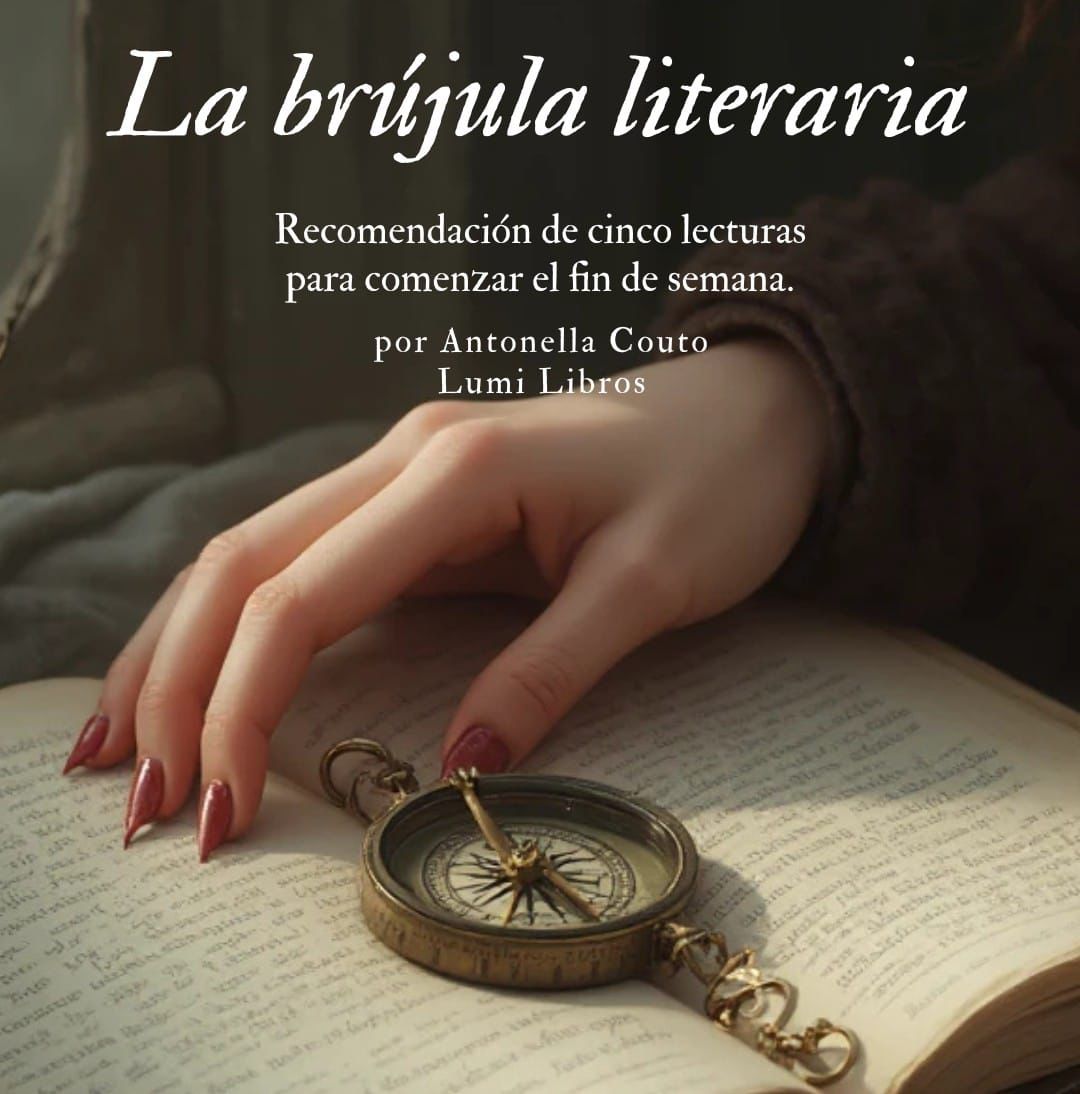 La brújula literaria: Cinco libros para encontrar tu próximo destino