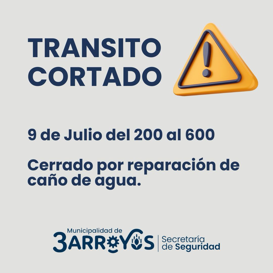 Transito cortado por arreglo caño de agua en 9 De Julio