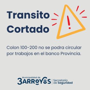 Transito cortado en Ruta 228 y calle 17 de Agosto. También, en calle Colón del 100 al 200