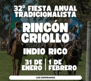 (audio y video) En Indio Rico se viene la 32ª Fiesta Tradicionalista de Rincón Criollo