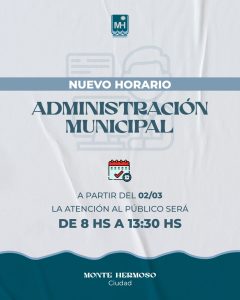La administración municipal de Monte Hermoso cambio el horario de atención