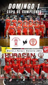 Básquet: duelo de “Huracanes” en la Copa de Campeones