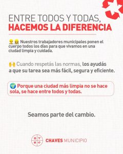 Chaves Municipio: campaña de cuidado, orden y limpieza en la vía pública