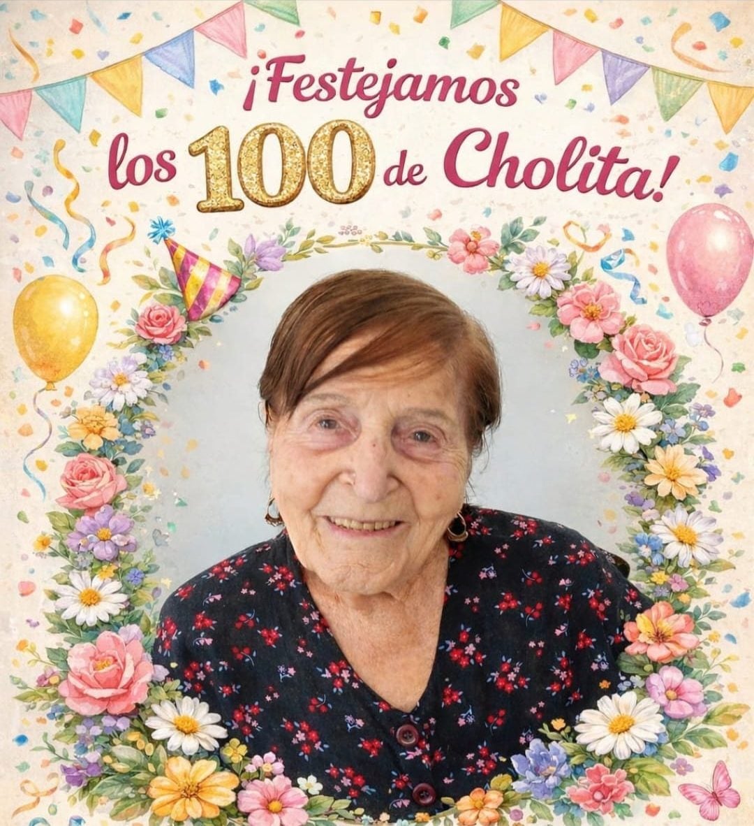 ¡¡Felices 100 años, “Cholita”!!!