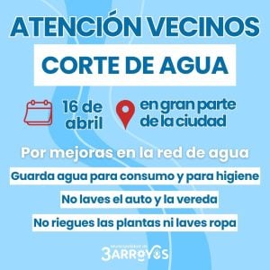 Recordatorio del Municipio por el corte de agua programado para este jueves