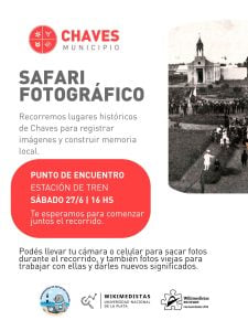 Chaves: Invitan a recorrer y ser parte activa de la historia